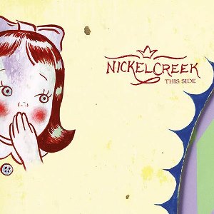 NICKEL CREEK