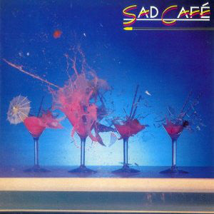 SAD  CAFE